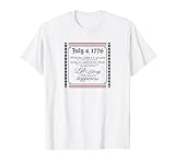 History Life Liberty Happiness T-Shirt