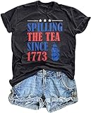 4th of July Shirts Women Spilling The Tea Since 1773 Shirt Patriotic Letter Print T-Shirt American Proud Tee Top