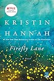 Firefly Lane: A Novel