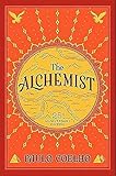 The Alchemist, 25th Anniversary: A Fable About Following Your Dream